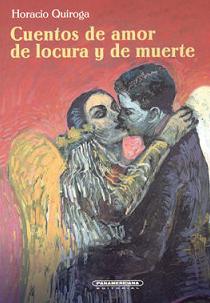 Cuentos de amor, de locura y de muerte