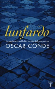 Lunfardo, el nuevo trabajo de Oscar Conde