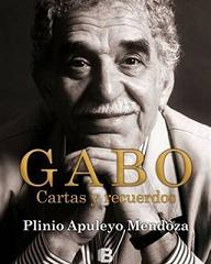 Gabo. Cartas y recuerdos