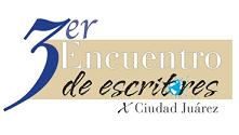 III Encuentro de Escritores por Ciudad Juárez