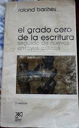 ¿Existe el grado cero de la escritura?