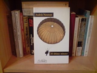 Hoy recomiendo "El último minuto" de Andrés Neuman