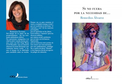 Recomiendo "Si no fuera por la necesidad de..." de Remedios Álvarez