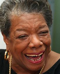 Maya Angelou