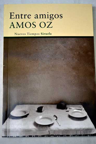 Tres relatos de "Entre amigos", de Amos Oz