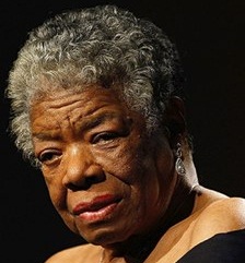 Maya Angelou