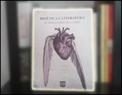 «Bioética y Literatura» de María Teresa López de la Vieja