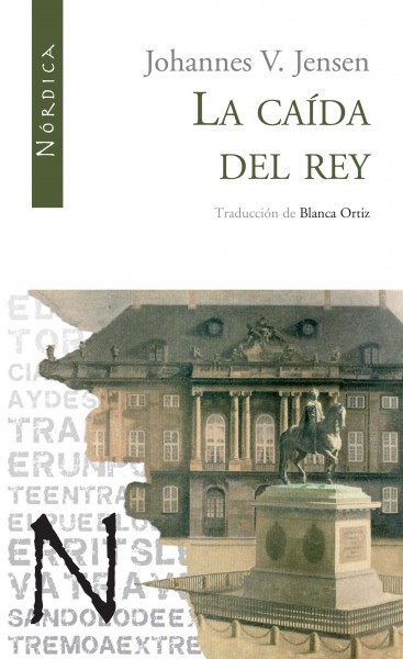 «La caída del rey», de Johannes V. Jensen