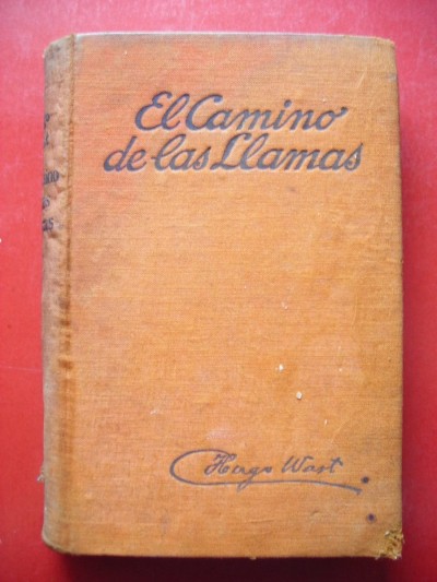 «El camino de las llamas», de Hugo Wast