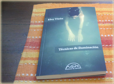 «Técnicas de iluminación», de Eloy Tizón