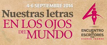 4º Encuentro de Escritores por Ciudad Juárez