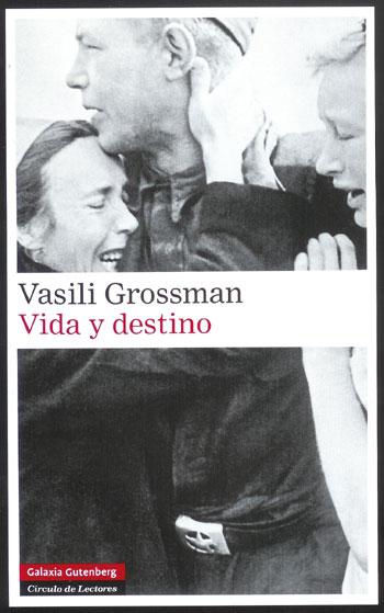 «Vida y destino», de Vasili Grossman