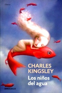«Los niños del agua», de Charles Kingsley
