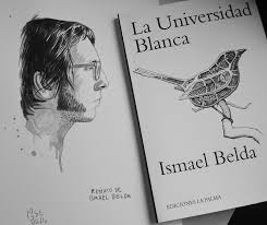 «La Universidad Blanca» de Ismael Belda —Ediciones La Palma—