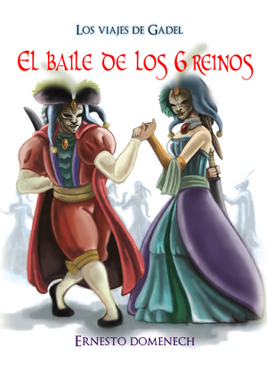 «El baile de los seis reinos» de Ernesto Domenech —Editorial Acen—