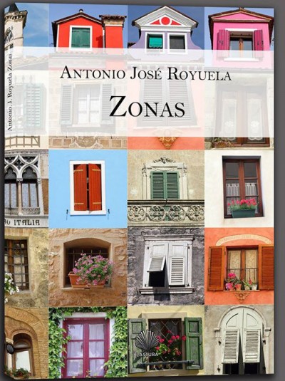«Zonas» de Antonio José Royuela —Editorial Lastura—