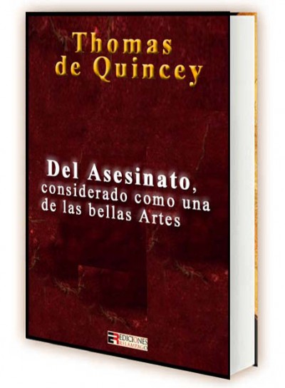 "Del asesinato considerado como una de las bellas artes" de Thomas de Quincey