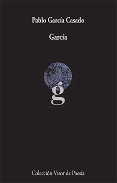 «García», de Pablo García Casado —Editorial Visor—