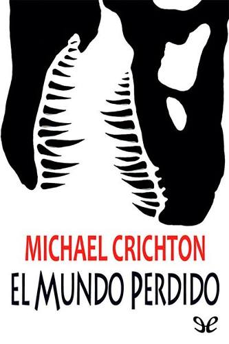 "El mundo perdido" de Michael Crichton