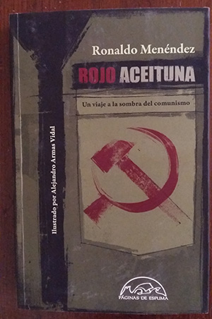 «Rojo aceituna», de Ronaldo Menéndez —Editorial Páginas de Espuma—