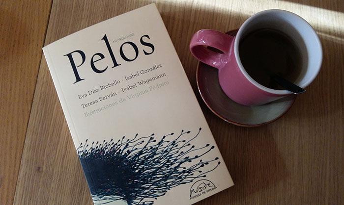 «Pelos», de Microlocas —Editorial Páginas de Espuma—