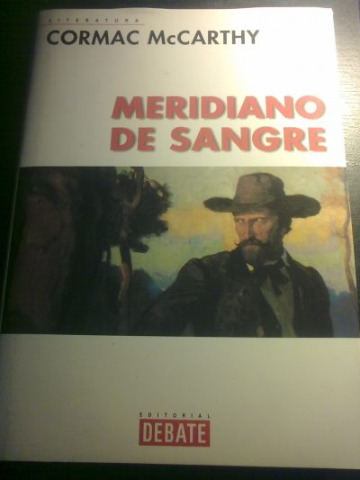 "Meridiano de sangre" de Cormac McCarthy