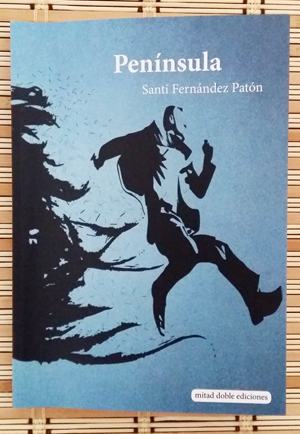 «Península», de Santi Fernández Patón —Editorial Mitad Doble—