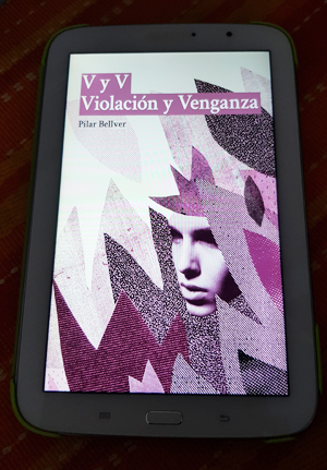 Portada de «V y V. Violación y Venganza», de Pilar Bellver