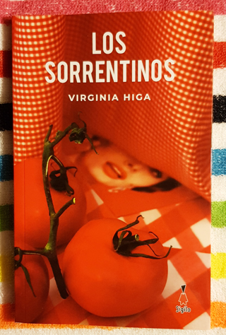 «Los sorrentinos», de Virginia Higa —Editorial Sigilo—