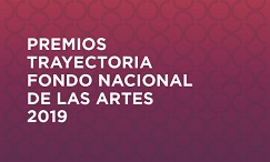 Premios a la Trayectoria Artística del FNA 2019