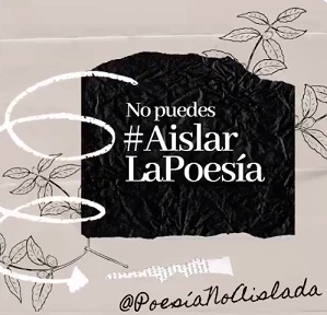 No Puedes #AislarLaPoesía