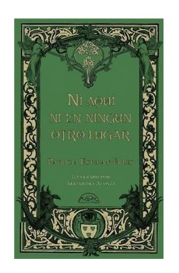 "Ni aquí ni en ningún otro lugar", de Patricia Esteban Erlés (Páginas de Espuma)