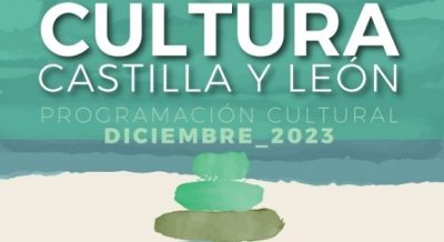 Agenda cultural de diciembre 2023 en Castilla y León