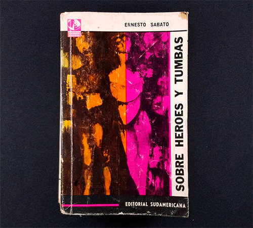 Recomendación de "Sobre héroes y tumbas" de Ernesto Sábato