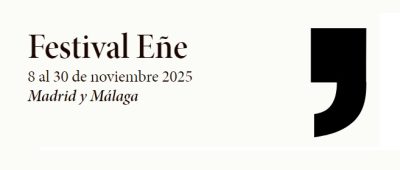 Festival Eñe en Málaga y Madrid